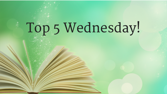 Top 5 Wednesday!